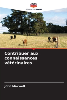 Paperback Contribuer aux connaissances vétérinaires [French] Book