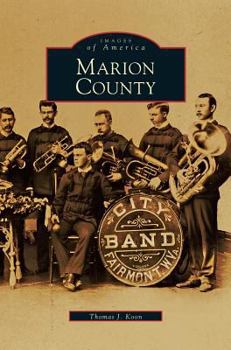 Marion County - Book  of the Images of America: West Virginia