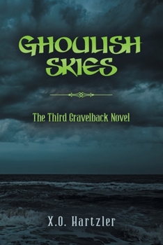 Paperback Ghoulish Skies: The Third Gravelback Novel Book