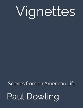 Paperback Vignettes: Scenes from an American Life Book