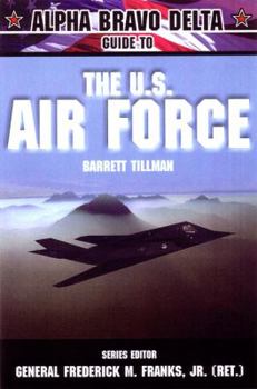 Paperback Alpha Bravo Delta Guide to the U.S. Airforce Book