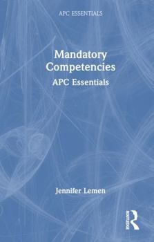 Hardcover Mandatory Competencies: Apc Essentials Book