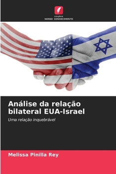Análise da relação bilateral EUA-Israel