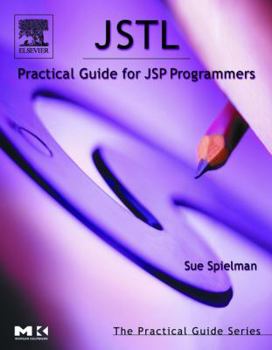 Paperback Jstl: Practical Guide for JSP Programmers Book