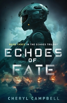 Paperback Echoes of Fate: Book Three in the Echoes Trilogy Book