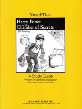 Harry Potter and the Chamber of Secrets: Novel-Ties Study Guides