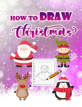 Paperback How To Draw Christmas for Kids Book