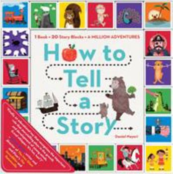 Paperback How to Tell a Story: 1 Book + 20 Story Blocks = a Million Adventures Book
