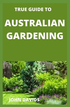 Paperback True guide to australian gardening Book