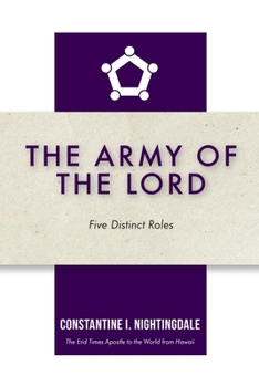 Paperback The Army of the Lord: Five Distinct Roles Book