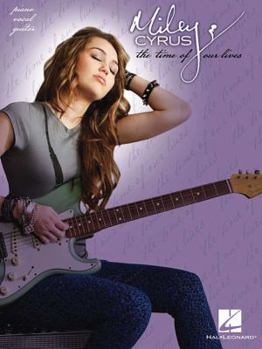 Miley Cyrus: The Time of Our Lives