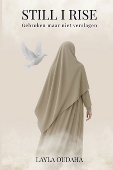 Paperback Still I Rise: Gebroken, maar niet Verslagen [Dutch] Book