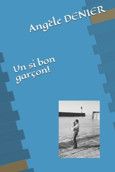 Paperback Un si bon garçon! [French] Book