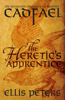 The Heretic's Apprentice - Book #16 of the Chronicles of Brother Cadfael