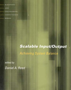 Paperback Scalable Input/Output: Achieving System Balance Book