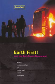 Hardcover Earth First: Anti-Road Movement Book