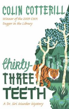 Thirty-Three Teeth - Book #2 of the Dr. Siri Paiboun