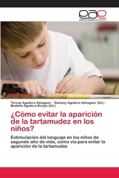 Paperback ¿Cómo evitar la aparición de la tartamudez en los niños? [Spanish] Book