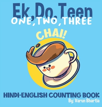 Hardcover One, Two, Three Chai: A Hindi-English Counting Book