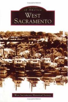 West Sacramento - Book  of the Images of America: California