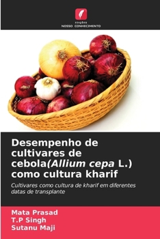 Paperback Desempenho de cultivares de cebola(Allium cepa L.) como cultura kharif [Portuguese] Book