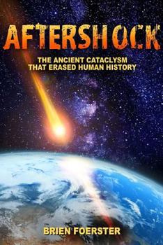 Paperback Aftershock: The Ancient Cataclysm That Erased Human History Book