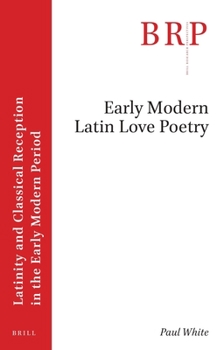Paperback Early Modern Latin Love Poetry Book