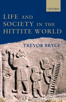 Paperback Life and Society in the Hittite World Book