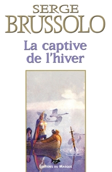 LA CAPTIVE DE L HIVER - Book #2 of the Marion