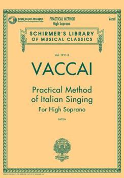 Paperback Vaccai: Practical Method of Italian Singing - High Soprano (Book/Online Audio) Book
