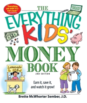 Paperback The Everything Kids' Money Book: Earn It, Save It, and Watch It Grow! Book