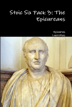 Paperback Stoic Six Pack 3: The Epicureans Book