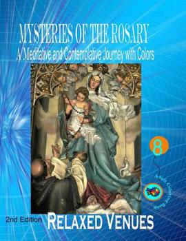 Paperback Mysteries of the Rosary: A Contemplative and Meditative Journey With Colors Book