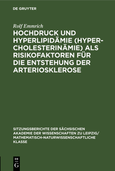 Hardcover Hochdruck Und Hyperlipidämie (Hypercholesterinämie) ALS Risikofaktoren Für Die Entstehung Der Arteriosklerose [German] Book