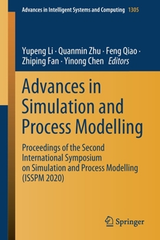Paperback Advances in Simulation and Process Modelling: Proceedings of the Second International Symposium on Simulation and Process Modelling (Isspm 2020) Book