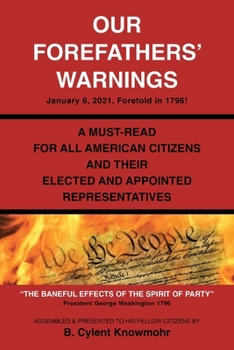 Paperback Our Forefathers' Warnings: January 6, 2021, Foretold in 1796! Book