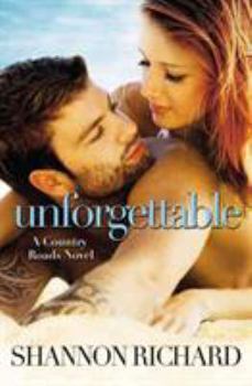 Unforgettable - Book #4 of the Country Roads