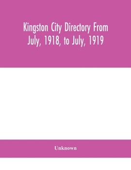 Paperback Kingston City Directory From July, 1918, To July, 1919 Book
