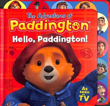 Board book Hello, Paddington! (Tabbed Board) (The Adventures of Paddington) Book