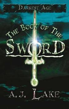 Hardcover The Book of the Sword: Darkest Age Book Two Book