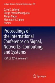 Paperback Proceedings of the International Conference on Signal, Networks, Computing, and Systems: Icsncs 2016, Volume 1 Book