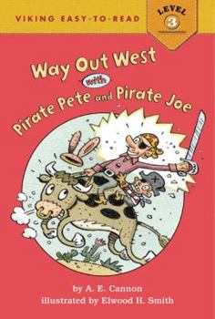 Hardcover Way Out West with Pirate Pete and Pirate Joe Book