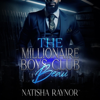 The Millionaire Boys Club: Beau