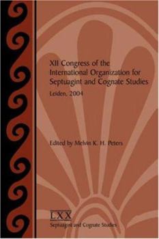 Paperback XII Congress of the International Organization for Septuagint and Cognate Studies, Leiden, 2004 Book