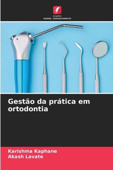 Gestão da prática em ortodontia (Portuguese Edition)