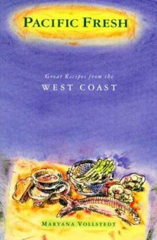 Paperback Pacific Fresh: Great Recipes from the West Coast Book