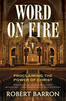 Paperback Word on Fire: Proclaiming the Power of Christ Book