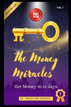 Paperback The Money Miracles: Magic in your Mind Book