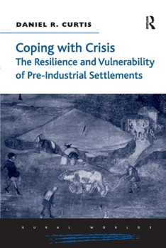 Paperback Coping with Crisis: The Resilience and Vulnerability of Pre-Industrial Settlements Book