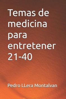 Paperback Temas de medicina para entretener 21-40 [Spanish] Book